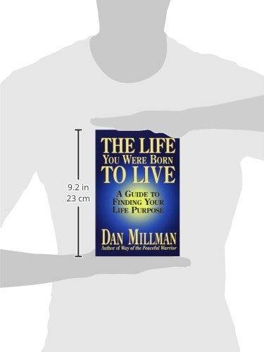 The Life You Were Born to Live: A Guide to Finding Your Life Purpose