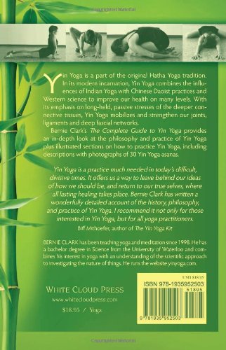 The Complete Guide to Yin Yoga: The Philosophy and Practice of Yin Yoga