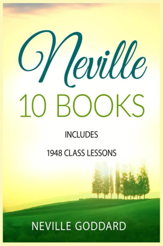 Neville Goddard 10 Books: Includes 1948 Class Lessons